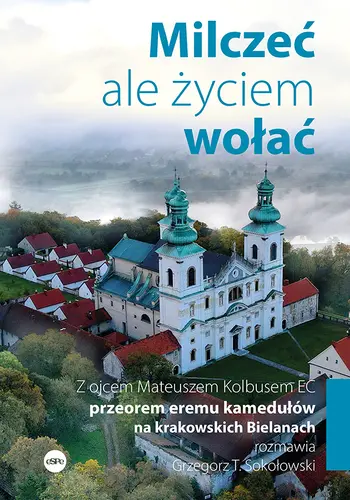 Okładka: Milczeć, ale życiem wołać.