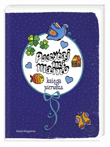 Okładka: Poczytaj mi, mamo. Księga pierwsza