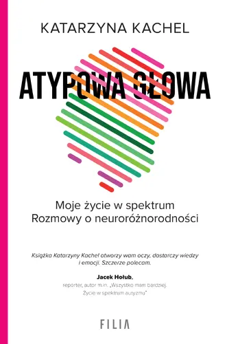 Okładka: Atypowa głowa. Moje życie w spektrum