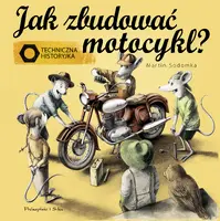 Okładka: Jak zbudować motocykl ?