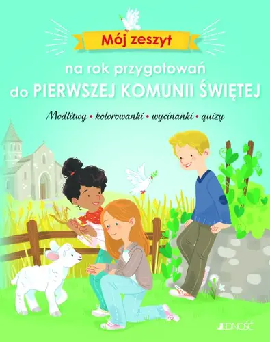 Okładka: Mój zeszyt na rok przygotowań do Pierwszej Komunii Świętej