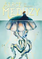 Okładka: Serce meduzy