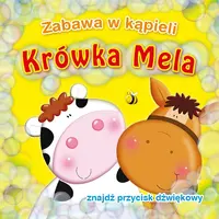 Okładka: Krówka Mela. Zabawa w kąpieli