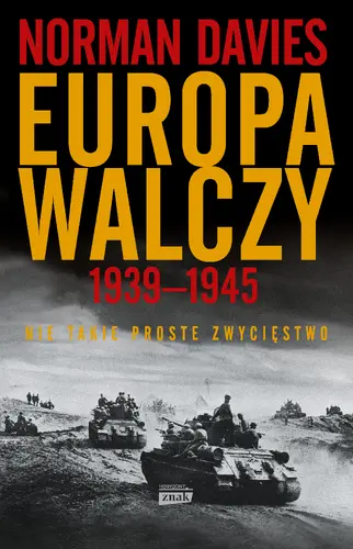 Okładka: Europa walczy 1939-1945. Nie takie proste zwycięstwo