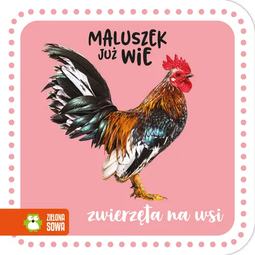 Okładka: Maluszek już wie. Zwierzęta na wsi