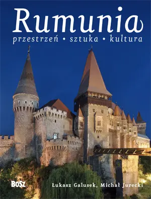 Okładka: Rumunia. Przestrzeń, sztuka, kultura