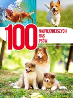 Okładka: 100 najpiękniejszych ras psów