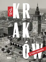Okładka: Kraków w starej fotografii