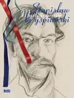 Okładka: Stanisław Wyspiański. Myśli i obrazy