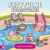 Okładka: Przytulne kolorowanie. Słodkie zwierzaki