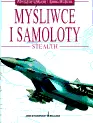 Okładka: Myśliwce i samoloty Stealth