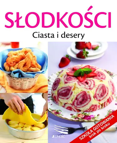 Okładka: Słodkości. Ciasta i desery.