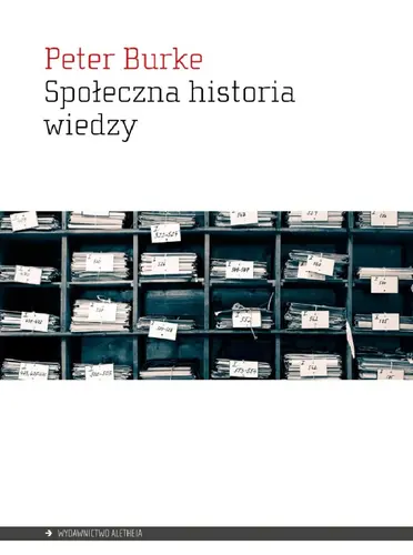Okładka: Społeczna historia wiedzy