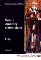 Okładka: Święty Ambroży z Mediolanu. Listy. Tom I