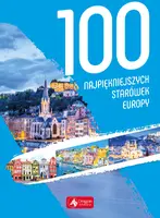 Okładka: 100 najpiękniejszych starówek Europy