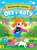 Okładka: Zaczynam czytać. Duże litery. Pierwsze zdania do nauki czytania. Ola i koty