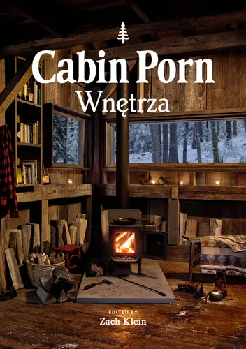 Okładka: Cabin porn. Wnętrza