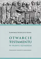 Okładka: Otwarcie testamentu w prawie rzymskim