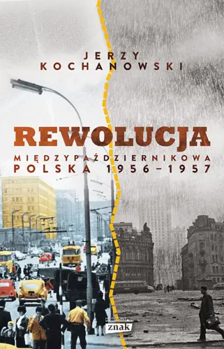 Okładka: Rewolucja międzypaździernikowa. Polska 1956-1957