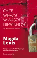 Okładka: Chcę wierzyć w waszą niewinność
