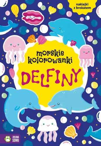 Okładka: Morskie kolorowanki. Delfiny