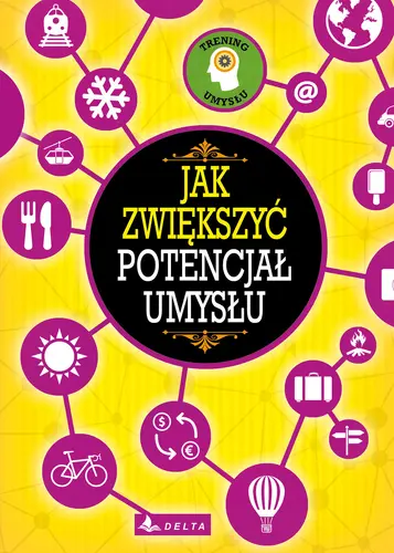 Okładka: Jak zwiększyć potencjał umysłu