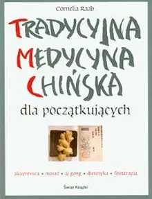 Okładka: Tradycyjna medycyna chińska dla początkujących