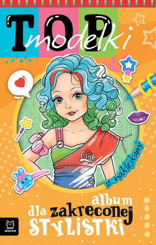 Okładka: Top modelki. Album dla zakręconej stylistki