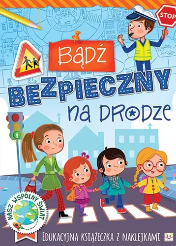 Okładka: Bądź bezpieczny na drodze