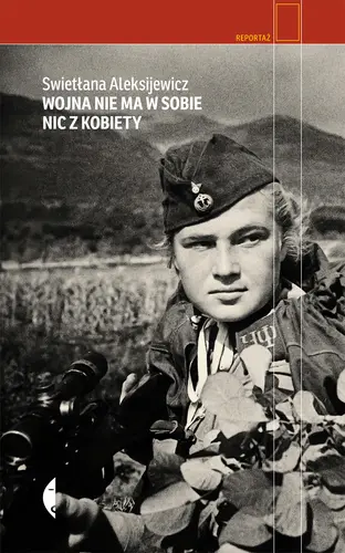 Okładka: Wojna nie ma w sobie nic z kobiety