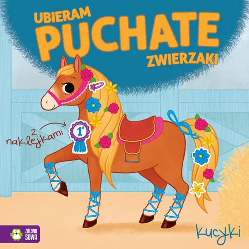 Okładka: Ubieram puchate zwierzaki. Kucyki