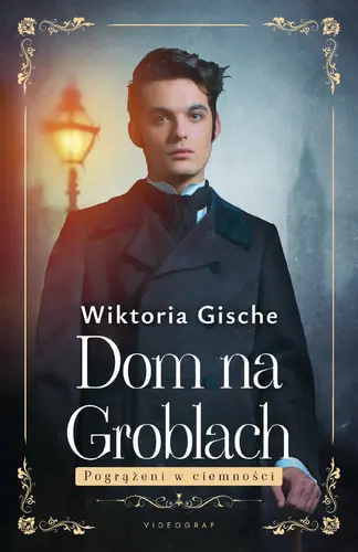 Okładka: Dom na Groblach. Pogrążeni w ciemnościach