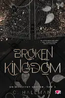 Okładka: Broken Kingdom. Uniwersytet Corium. Tom 3