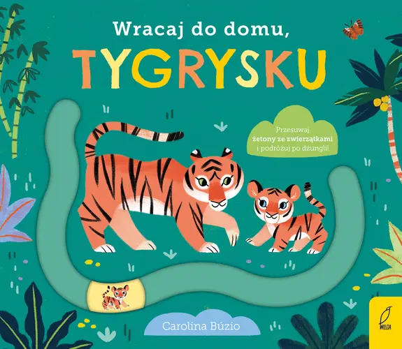 Okładka: Wracaj do domu, tygrysku