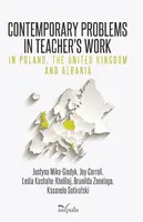 Okładka: Contemporary Problems in Teachers Work – in Poland, the United Kingdom and Albania