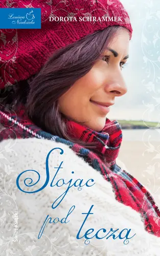 Okładka: Stojąc pod tęczą