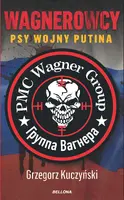 Okładka: Wagnerowcy. Psy wojny Putina