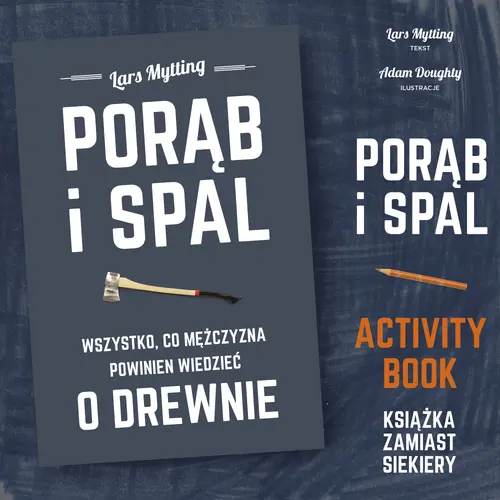 Okładka: Porąb i spal. Książka zamiast siekiery – activity book. PAKIET