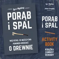 Okładka: Porąb i spal. Książka zamiast siekiery – activity book. PAKIET