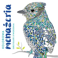 Okładka: Kolorowa menażeria. Skrzydlate stworzenia