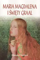 Okładka: Maria Magdalena i Święty Graal