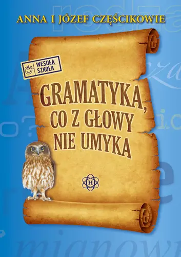 Okładka: Gramatyka, co z głowy nie umyka