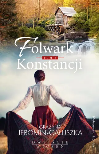 Okładka: Folwark Konstancji. Tom 1