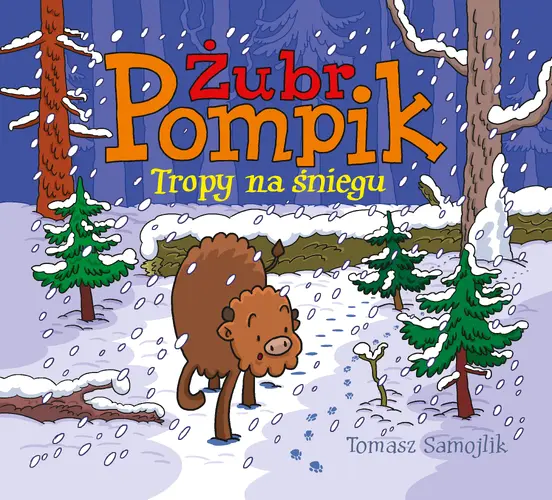 Okładka: Żubr Pompik. Tropy na śniegu