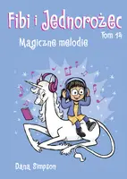 Okładka: Fibi i Jednorożec. Tom 14. Magiczne melodie