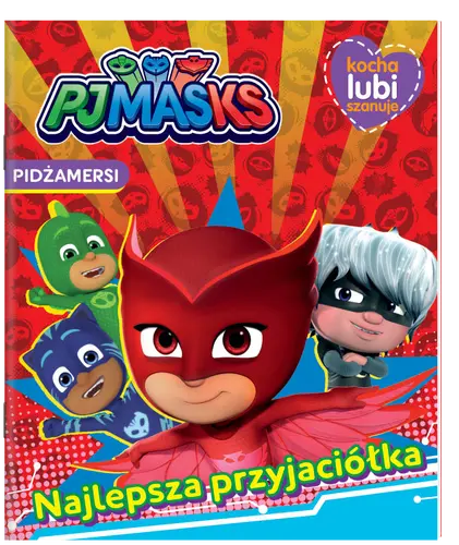 Okładka: Pidżamersi. Kocha, lubi, szanuje. Najlepsza przyjaciółka