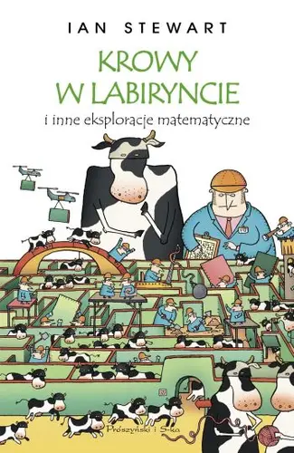 Okładka: Krowy w labiryncie i inne eksploracje matematyczne