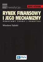 Okładka: Rynek finansowy i jego mechanizmy. Podstawy teorii i praktyki.