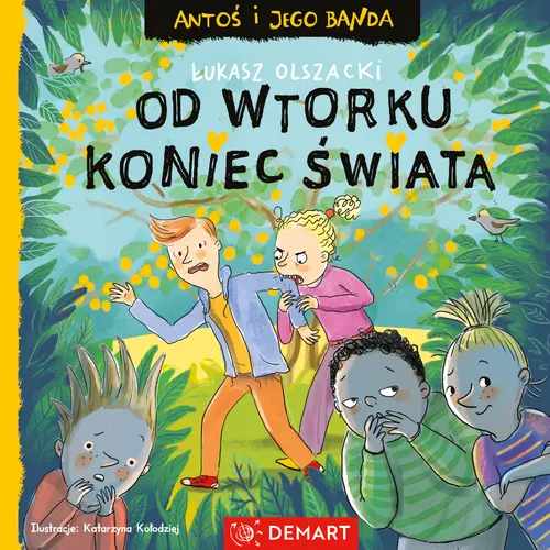 Okładka: Antoś i jego banda. Od wtorku koniec świata. Seria detektywistyczna