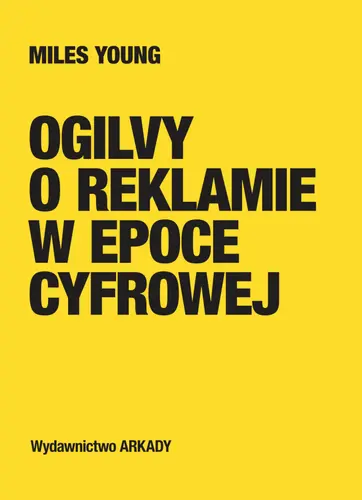 Okładka: Ogilvy o reklamie w epoce cyfrowej